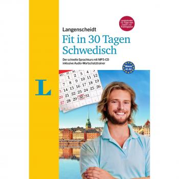 Langenscheidt Fit in 30 Tagen Schwedisch: Der schnelle Sprachkurs mit MP3-CD inklusive Audio-Wortschatztrainer (Langenscheidt in 30 Tagen)
