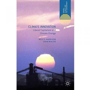 Climate Innovation: Liberal Capitalism and Climate Change