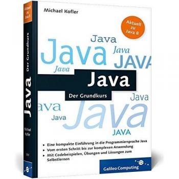 Java: Der kompakte Grundkurs mit Aufgaben und Lösungen. Java programmieren lernen im handlichen Taschenbuchformat