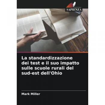 La standardizzazione dei test e il suo impatto sulle scuole rurali del sud-est dell'Ohio