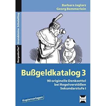 Bußgeldkatalog 3: 90 originelle Denkzettel bei Regelverstößen Sekundarstufe I