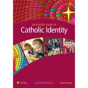 Educator’s Guide to Catholic Identity