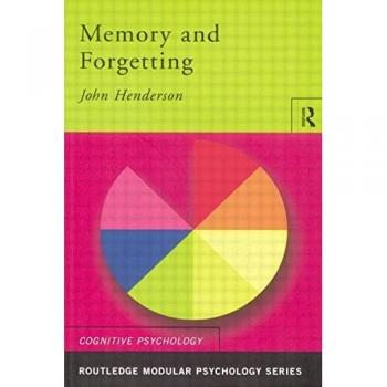 Memory and Forgetting by John Henderson