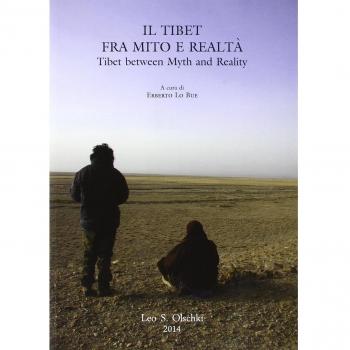 Il Tibet tra mito e realtà. Atti del Convegno per il centenario della nascita di Fosco Maraini