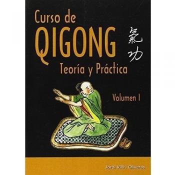 Curso de Qigong teoría y práctica (vol.1)