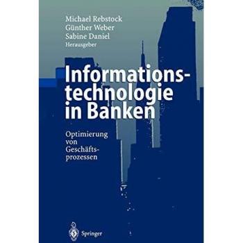 Informationstechnologie in Banken: Optimierung von Geschäftsprozessen