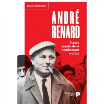 André Renard : figure syndicale et combattant wallon