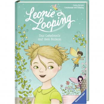 Leonie Looping 1: Das Geheimnis auf dem Balkon