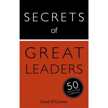 Secrets of Great Leaders