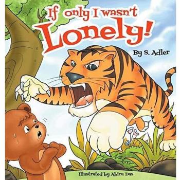 If Only I Wasn't Lonely!: CHILDREN BEDTIME STORY PICTURE BOOK