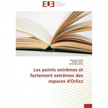 Zaidi, Boualem: Les points extrêmes et fortement extrêmes des espaces d'Orlicz