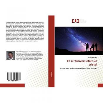 Gremaud, Gérard: Et si l¿Univers était un cristal