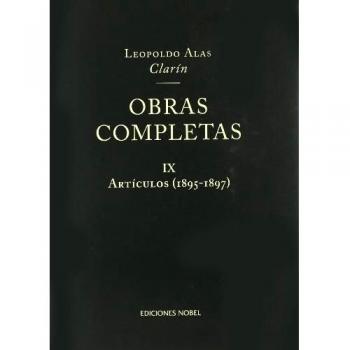 Obras completas de clarín ix. Artículos 1895-1897