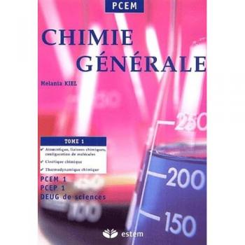 Chimie générale : Tome 1