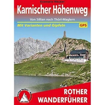 Karnischer Höhenweg: Von Sillian nach Thörl-Maglern. 14 Etappen