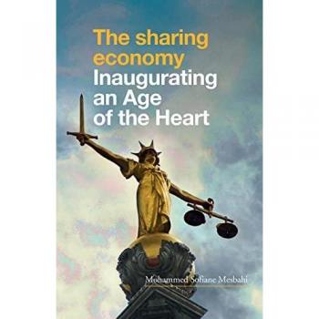 The Sharing Economy: Inaugurating an Age of the Heart