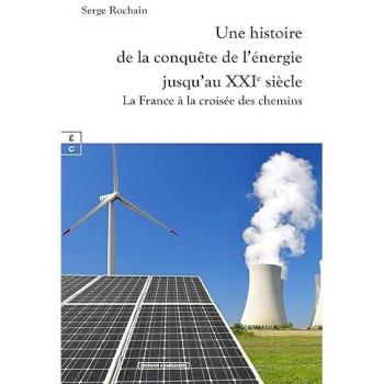 Une histoire de la conquête de l'énergie jusqu'au XIXème siècle