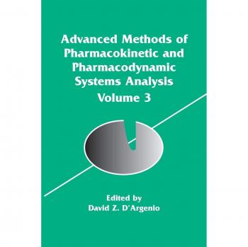 Advanced Methods of Pharmacokinetic and Pharmacodynamic Systems Analysis
