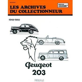 Les archives du collectionneur N°11 Revue Technique Automobile Peugeot 203