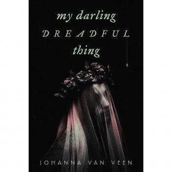 My Darling Dreadful Thing: A Novel