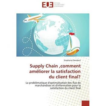 Supply Chain ,comment améliorer la satisfaction du client final?