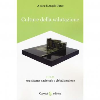 Culture della valutazione. IULM tra sistema nazionale e globalizzazione