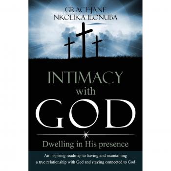Ilonuba, Grace-Jane Nkolika: Intimacy with God