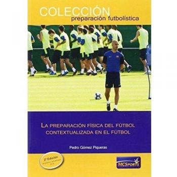 La preparación física del fútbol contextualizada en el fútbol