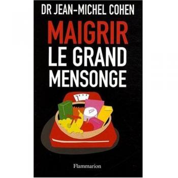 Maigrir, le Grand Mensonge