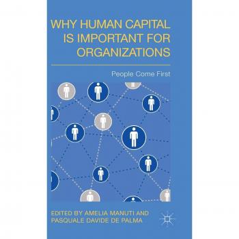 Why Human Capital is Important for Organizations