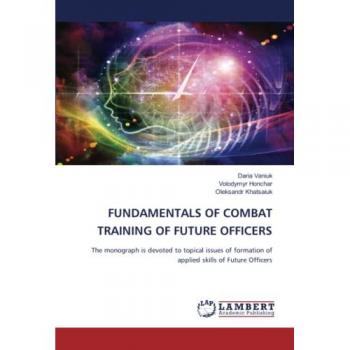 Vaniuk, Daria: FUNDAMENTALS OF COMBAT TRAINING OF FUTURE OFFICERS