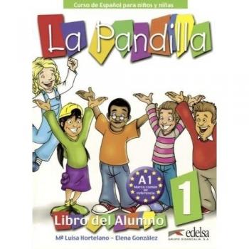 La Pandilla 1: Curso de Espanol Para Ninos y Ninas [With Stickers and Workbook]