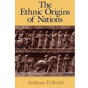 The Ethnic Origins of Nations