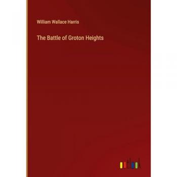 The Battle of Groton Heights