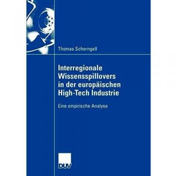 Interregionale Wissensspillovers in der europäischen High-Tech Industrie