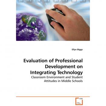 Evaluation of Professional Development on Integrating Technology
