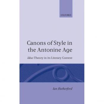 Canons of Style in the Antonine Age