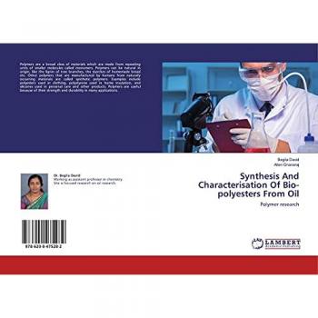 Synthesis And Characterisation Of Bio-polyesters From Oil: Polymer research