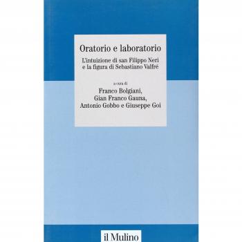 Oratorio e laboratorio. L'intuizione di san Filippo Neri e la figura di Sebastiano Valfré