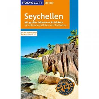 Guderjahn, Martin und Lore Polyglott On Tour Reiseführer Seychellen: Mit Großer Faltkarte, 80 Stickern Und Individueller App