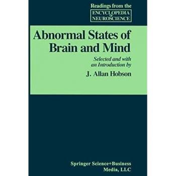 Abnormal States of Brain and Mind (Readings from the Encyclopedia of Neuroscience)