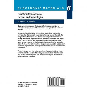 Quantum Semiconductor Devices and Technologies (Electronic Materials Series, 6, Band 6)