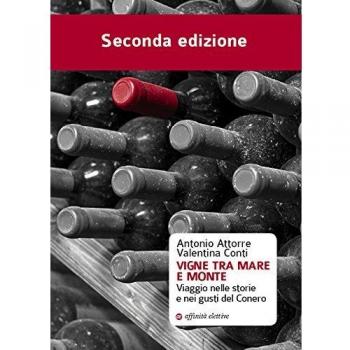 Vigne tra mare e monte. Viaggio nelle storie e nei gusti del Conero