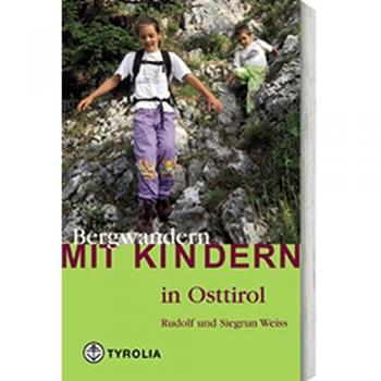 Siegrun Weiss Bergwandern Mit Kindern In Osttirol