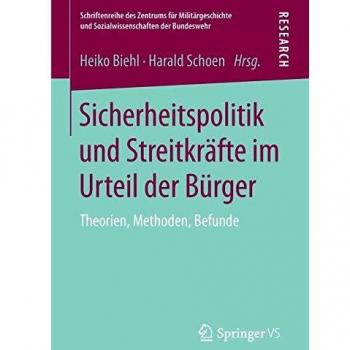 Sicherheitspolitik und Streitkräfte im Urteil der Bürger
