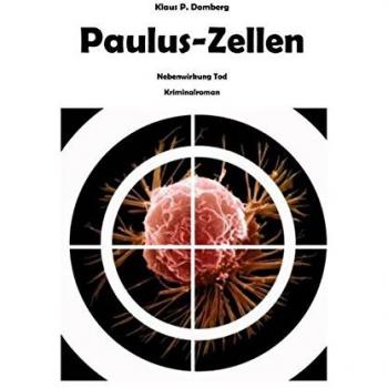 Paulus-Zellen: Nebenwirkung Tod
