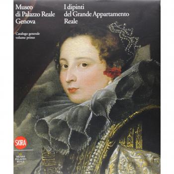 Museo di Palazzo Reale Genova. I dipinti del Grande Appartamento Reale. Catalogo generale. Ediz. illustrata