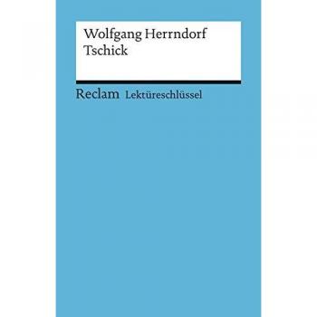 LektÃ¼reschlÃ¼ssel zu Wolfgang Herrndorf: Tschick