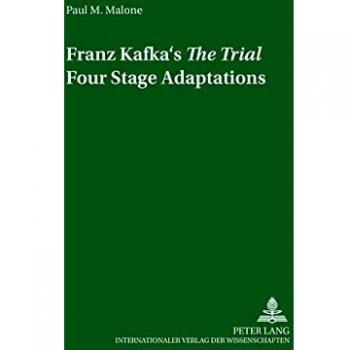 Franz Kafka’s «The Trial»: Four Stage Adaptations