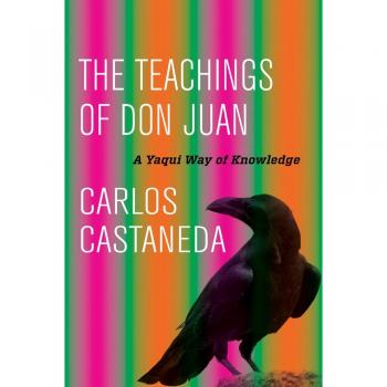 Teachings of Don Juan: A Yaqui Way of Knowledge